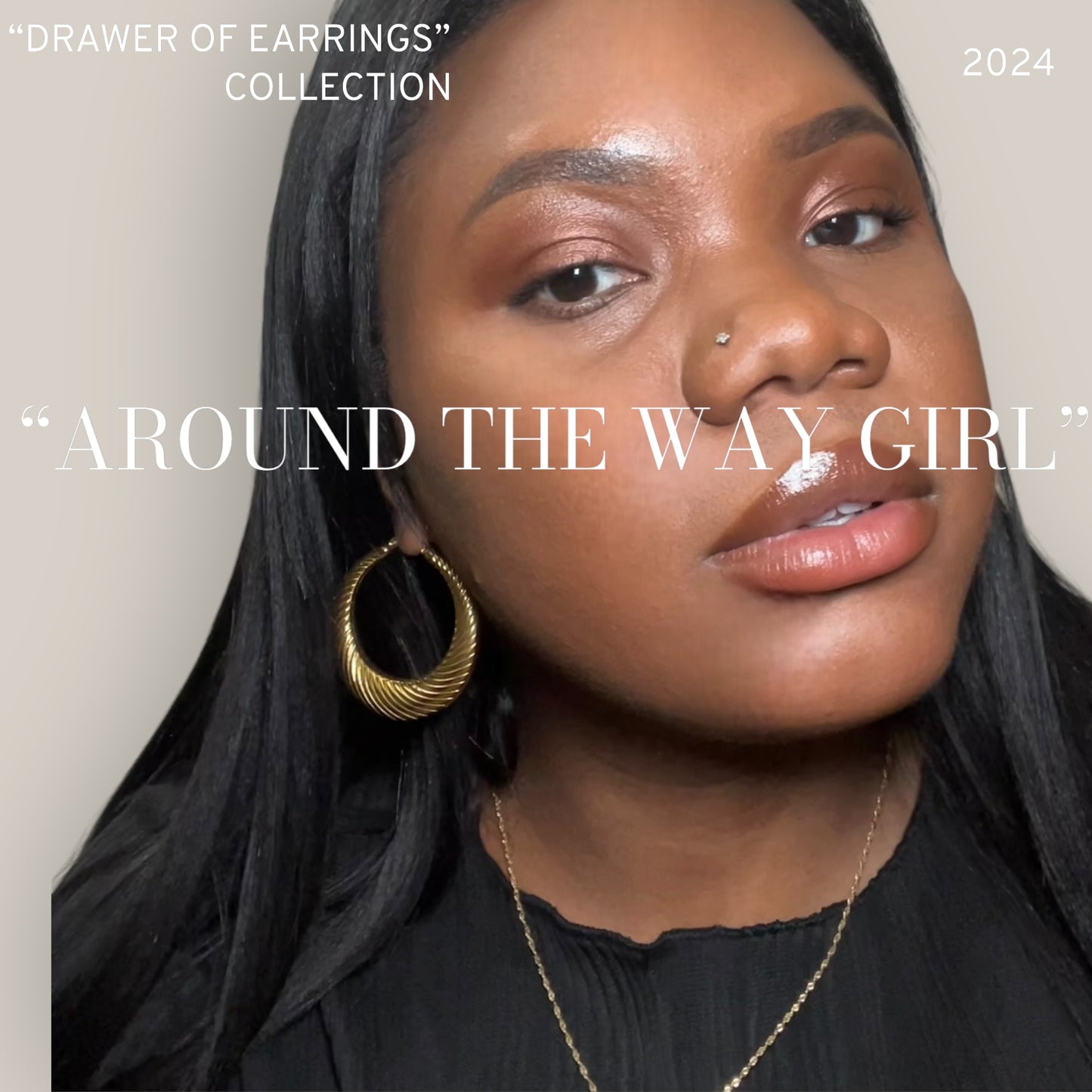 Around The Way Girl Earring